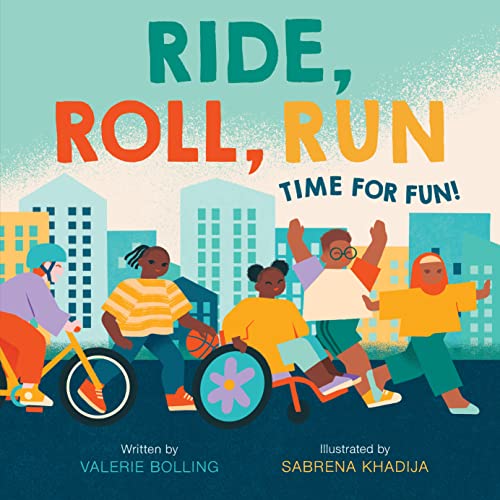 Ride, Roll, Run: Time for Fun! (English Edition)