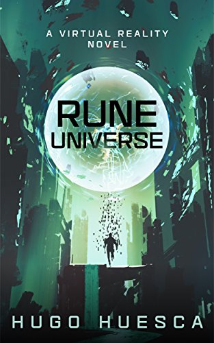 Rune Universe: A Virtual Reality novel (English Edition)