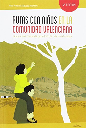 Rutas con niños en la Comunidad Valenciana (EXPLORADORES)