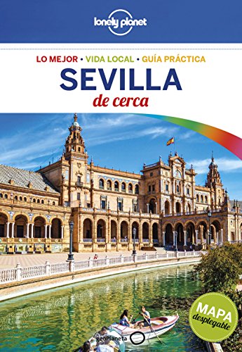 Sevilla de cerca 2 (Guías De cerca Lonely Planet)