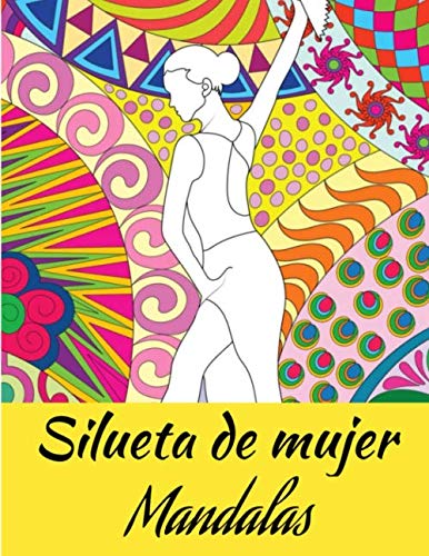 Silueta de mujer Mandalas: Libro para colorear para adultos y adolescentes | Mandala | Antiestrés, relajación | Gran formato, 21,6x28 cm.