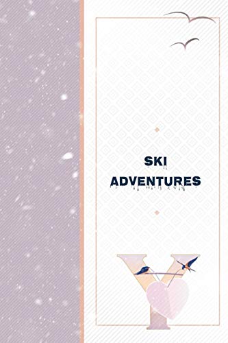 Ski Adventures Y: I Just Hit The Trees Skiing Log - Equipment and Gear Notebook - Amenities and Lodging Tracker