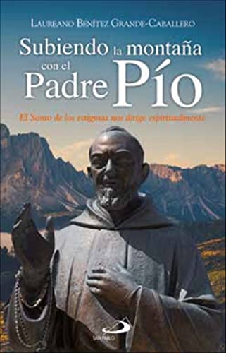 Subiendo la montaña con el Padre Pío. El santo de los estigmas nos dirige espiritualmente.: 89 (Testigos)