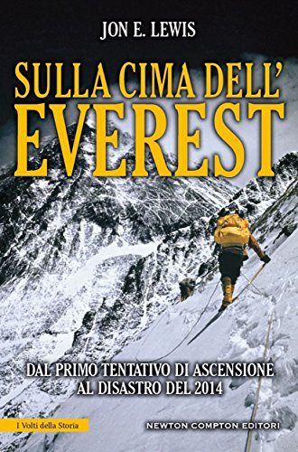 Sulla cima dell'Everest (eNewton Saggistica) (Italian Edition)