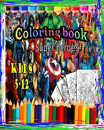 Super heroes coloring book: Captain Marvel Coloring book for kids aged 5-12 activities and development book