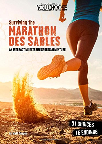 Surviving the Marathon Des Sables: An Interactive Extreme Sports Adventure (Surviving Extreme Sports)
