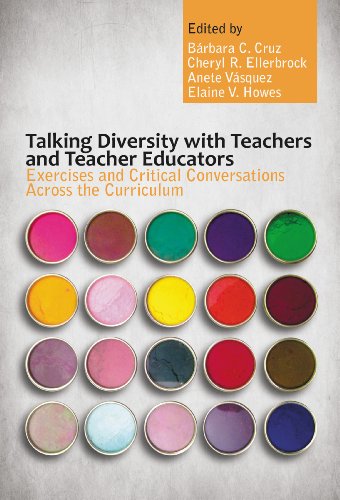 Talking Diversity with Teachers and Teacher Educators: Exercises and Critical Conversations Across the Curriculum (English Edition)