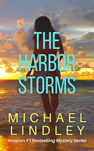 The Harbor Storms (The "Hanna and Alex" Low Country Mystery and Suspense Series. Book 5) (English Edition)