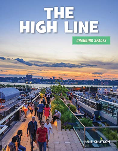 The High Line (21st Century Skills Library: Changing Spaces) (English Edition)