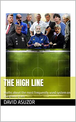 The high line: Myths about the most frequently used system on the green grass (English Edition)