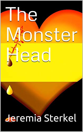 The Monster Head (Dreams of the Unrighteous Book 1) (English Edition)