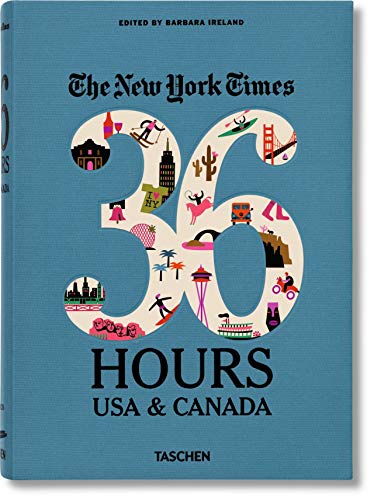 The New York Times. 36 Hours. Usa & Canada - 2nd Edition (Weekends on the Road) [Idioma Inglés]: VA