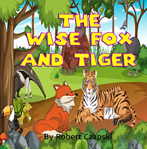 The Wise Fox and Tiger (English Edition)