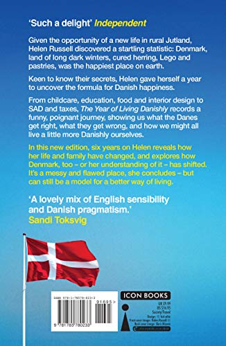 The year of living Danishly (Icon Books) [Idioma Inglés]: Uncovering the Secrets of the Worlds Happiest Country