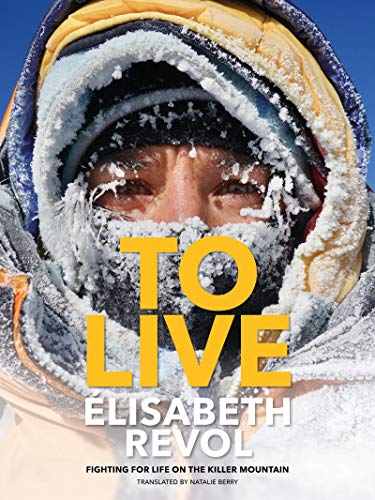 To Live: Fighting for life on the killer mountain (English Edition)