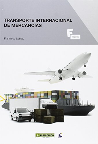 *Transporte internacional de mercancías: 1 (MARCOMBO FORMACIÓN)