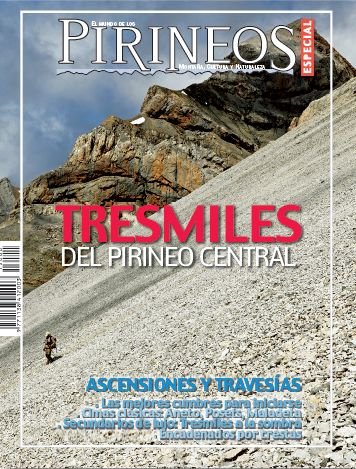 Tresmiles del Pirineo central (El mundo de los Pirineos. Numero especial)