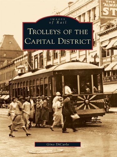 Trolleys of the Capital District (Images of Rail) (English Edition)