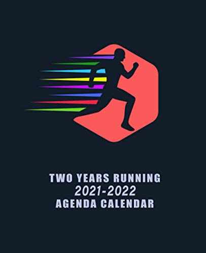 Two Years Running Agenda Calendar 2021-2022: Special Agenda Runner's Day-By-Day Log 21-22 Calendar / to Do List / Planner / Log Book. (Sportive Cover for Men's and Boy's).