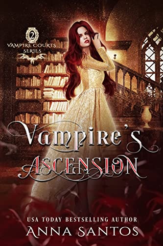 Vampire's Ascension: A Reverse Harem Vampire Romance (Vampire Courts Series Book 2) (English Edition)
