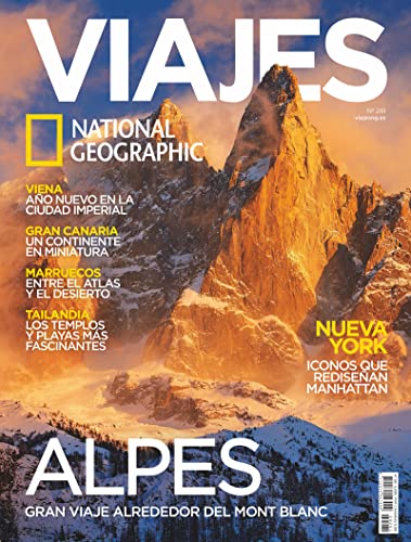 Viajes National Geographic # 261 | ALPES. GRAN VIAJE ALREDEDOR DEL MONT BLANC (Viajes NG)