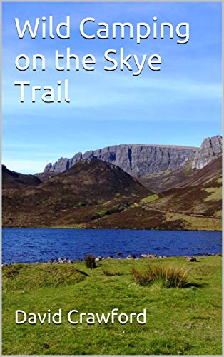 Wild Camping on the Skye Trail (English Edition)