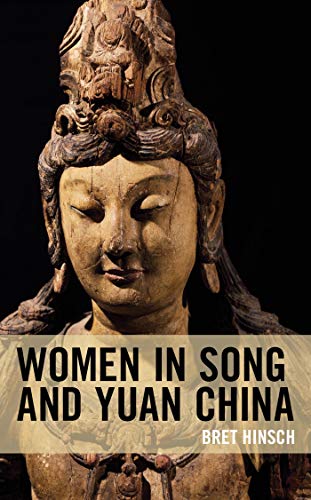 Women in Song and Yuan China (Asian Voices) (English Edition)
