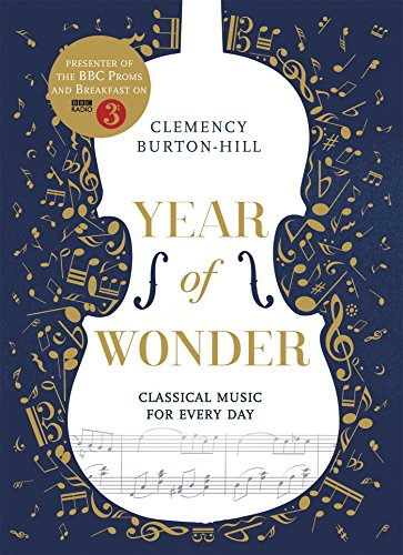 YEAR OF WONDER: Classical Music for Every Day (English Edition)