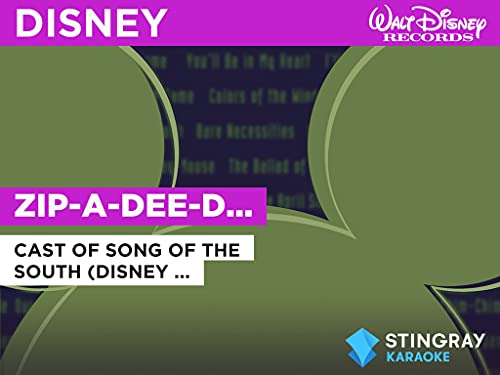 Zip-A-Dee-Doo-Dah in the Style of Cast of Song of the South (Disney Original)