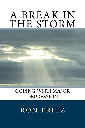 A Break in the Storm: Coping with Major Depression (English Edition)