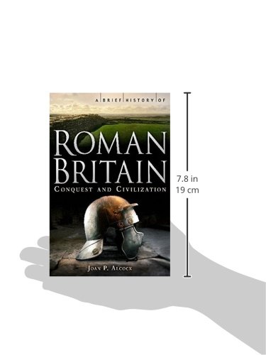 A Brief History of Roman Britain (Brief Histories)