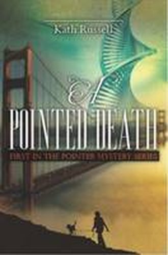 A Pointed Death (The Pointer Mysteries Book 1) (English Edition)