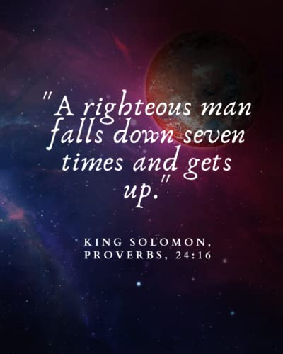 "A righteous man falls down seven times and gets up." – King Solomon, Proverbs, 24:16: Lined Notebook (Journal, Composition Book, 112 pages, Matt Finish) (8.5 x 11 Large)