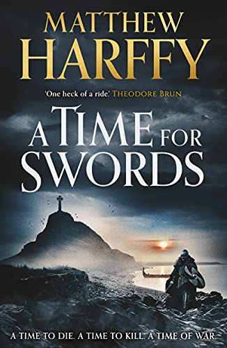 A Time for Swords: A gripping, addictive historical thriller (English Edition)