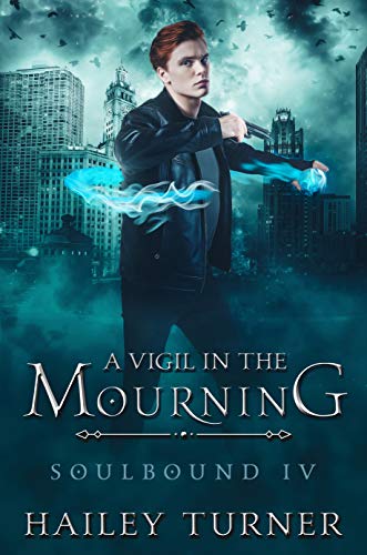 A Vigil in the Mourning (Soulbound Book 4) (English Edition)