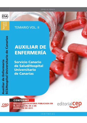 Auxiliar de Enfermería Servicio Canario de Salud./Hospital Universitario de Canarias Temario Vol. II.