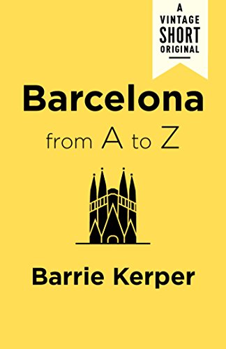 Barcelona from A to Z (A Vintage Short) (English Edition)