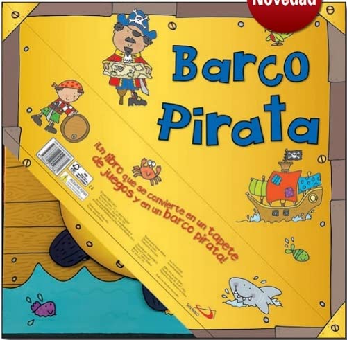 BARCO PIRATA ¡Un libro que se convierte en un tapete de juegos y en un barco pirata!: Convertible (Aprender, jugar y descubrir)