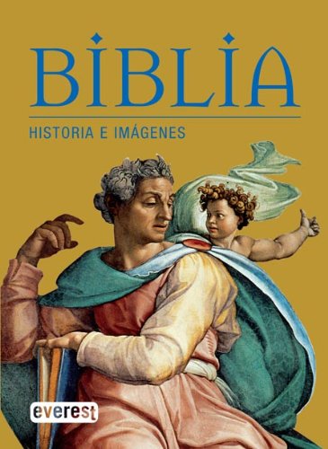 Biblia. Historia e imágenes (Libro Regalo (everest))