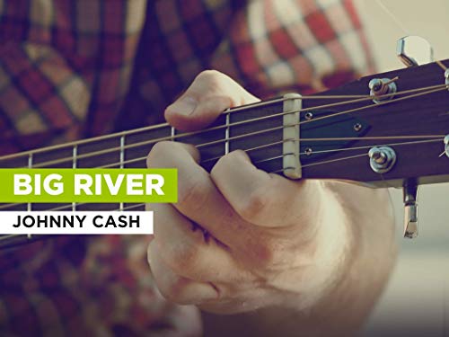 Big River al estilo de Johnny Cash