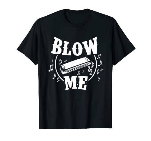 Blow Me armónica jugador armónico amante de la música Camiseta