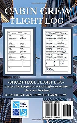 Cabin Crew / Flight Attendant Flight Log: Flight log for cabin crew / flight attendants. Designed for short haul / medium haul flights.