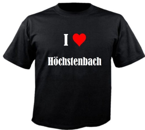 Camiseta con texto "I Love Höchstenbach" para mujer, hombre y niños en los colores negro, blanco y rosa. Negro S