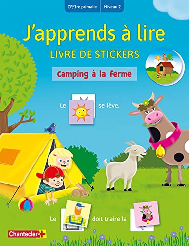 Camping à la ferme: Livre de stickers CP/1re primaire Niveau 2 (J'apprends à lire - Livre de stickers)