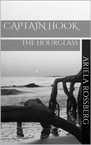 CAPTAIN HOOK: The Hourglass (A World Without Clocks Book 1) (English Edition)