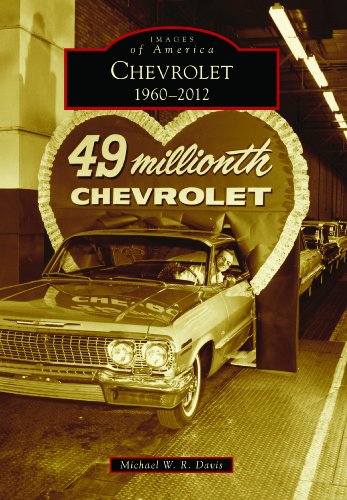 Chevrolet: 1960-2012 (Images of America) (English Edition)
