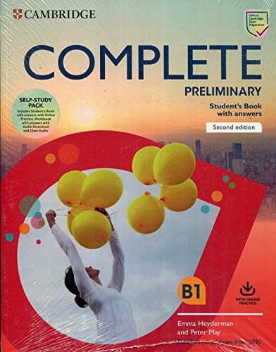 Complete Preliminary Second edition. Self Study Pack (SB w answers w Online Practice and WB w answers w Audio Download and Class Audio).: For the Revised Exam from 2020