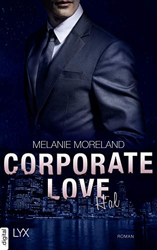 Corporate Love - Hal (Vested Interest 6) (German Edition)