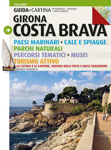 Costa Brava, guida + cartina: Girona (Guia & Mapa)