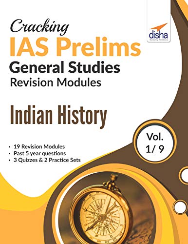 Cracking IAS General Studies Prelims Revision Files – Indian History (Vol. 1/9) (English Edition)